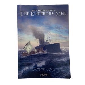 THE EMPEROR'S MEN 1: ARRIVAL By Dirk Van Den Boom & Timo Kuemmel (2016, Trade PB